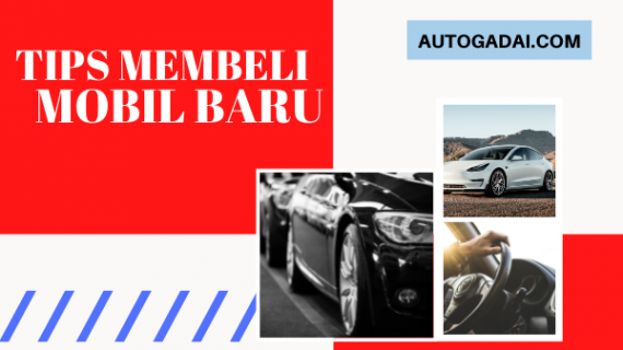Cara Membeli Mobil Baru Agar Tidak Tertipu