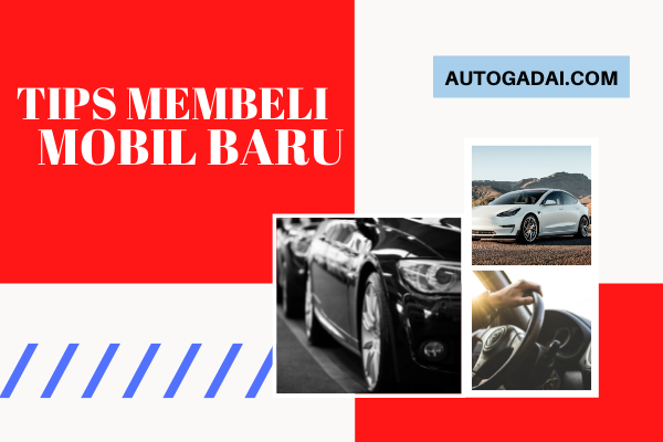 cara membeli mobil baru agar tidak tertipu