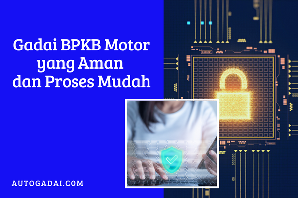 Gadai BPKB motor yang aman
