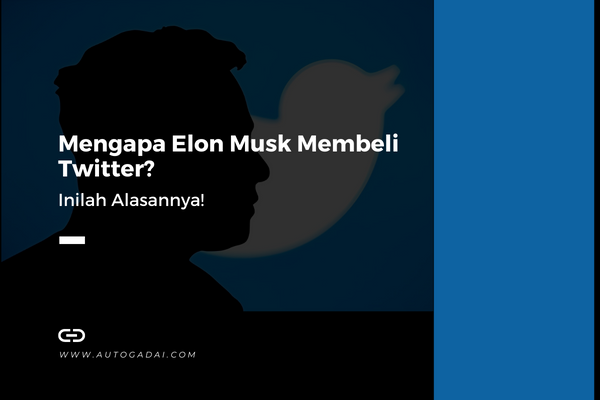 mengapa elon musk membeli twitter
