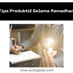 Tips Produktif Selama Ramadhan