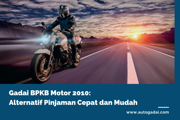 Gadai BPKB Motor 2010