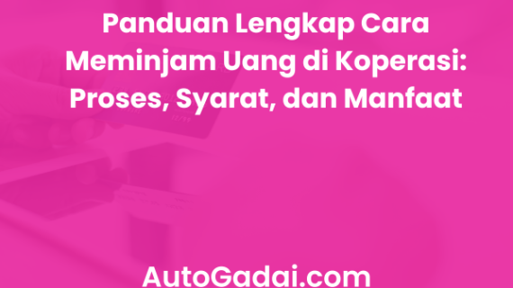 Cara Meminjam Uang di Koperasi: Proses, Syarat, dan Manfaat